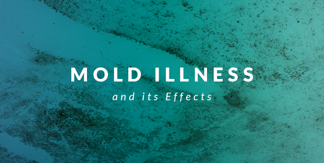 Mold Illness And Its Effects
